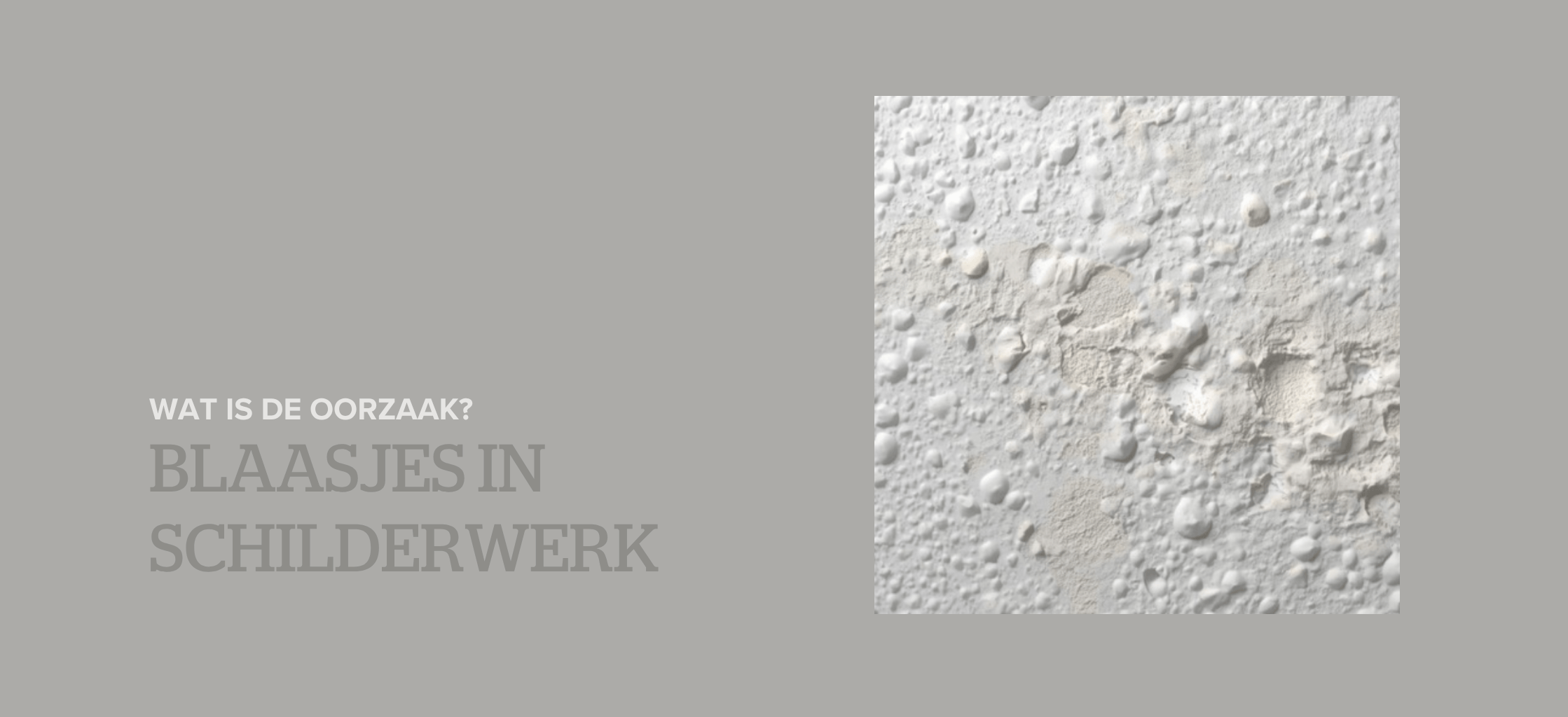 Blaasjes in het schilderwerk: wat is de oorzaak en wat kun je doen?