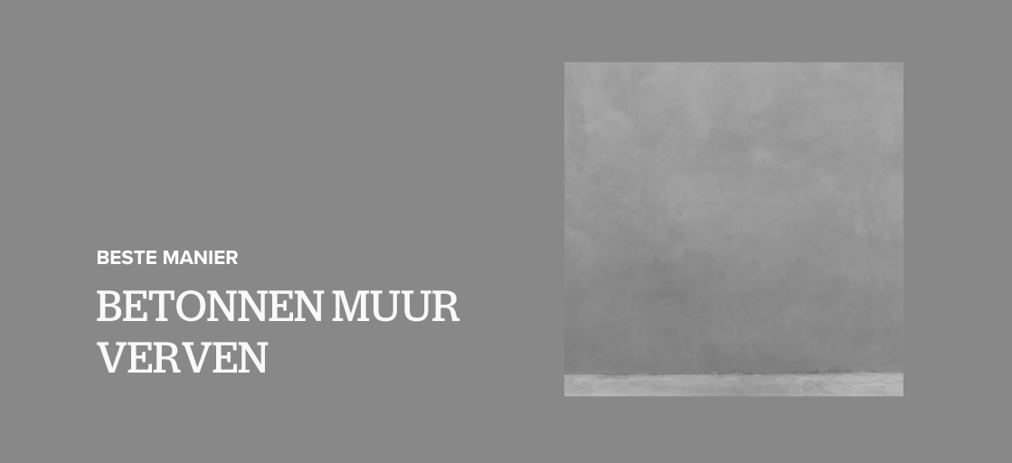 Hoe kun je het beste een betonnen muur verven?