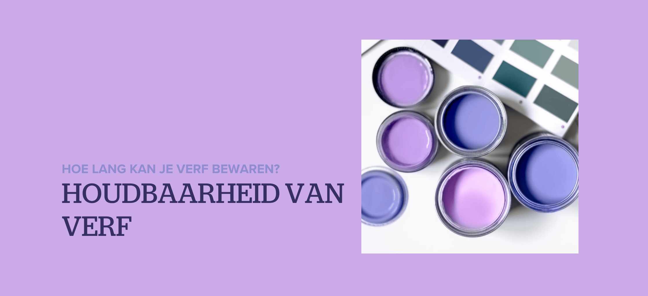 Wat is de houdbaarheid van verf?