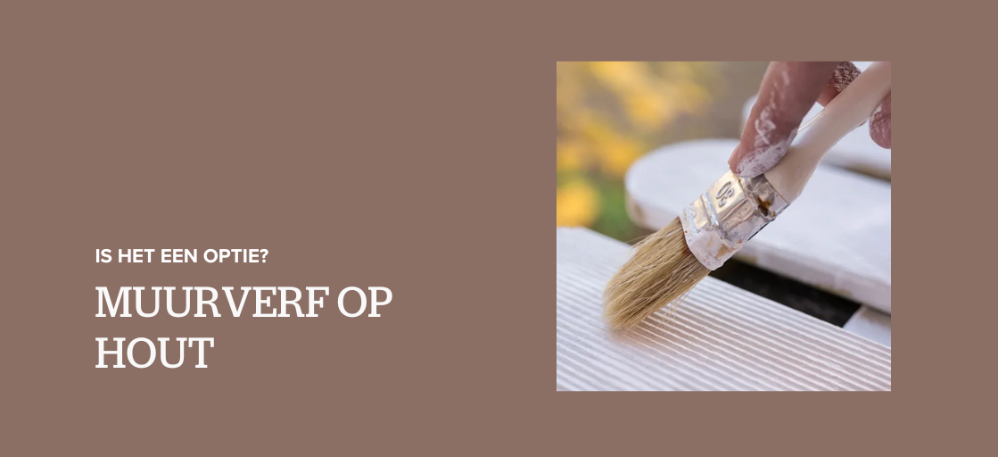 Is muurverf op hout een optie?