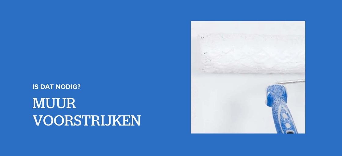 Moet je een muur voorstrijken?