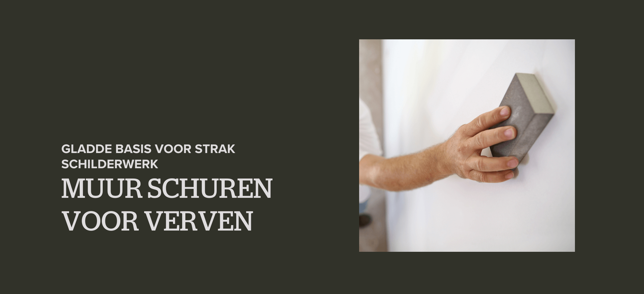 Je muur schuren voor het verven: gladde basis voor strak schilderwerk 