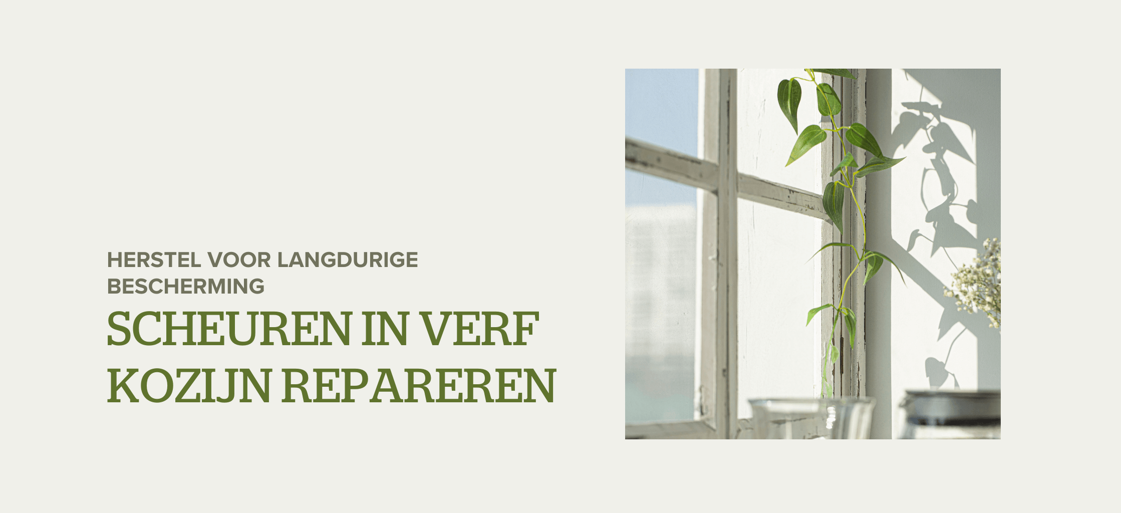 Scheuren in de verf op kozijnen repareren: herstel voor langdurige bescherming 