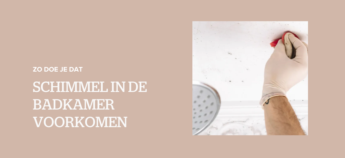 Schimmel in de badkamer voorkomen: zo doe je dat