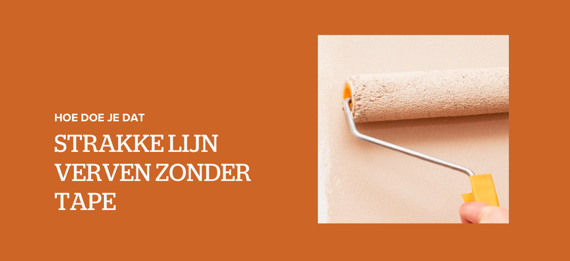 Strakke lijn verven zonder tape: hoe doe je dat?