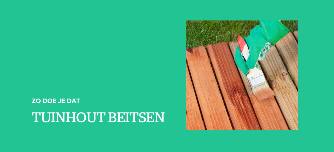 Tuinhout beitsen: zo doe je dat