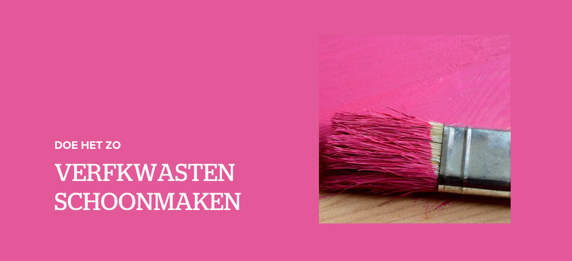 Verfkwasten schoonmaken doe je zo!