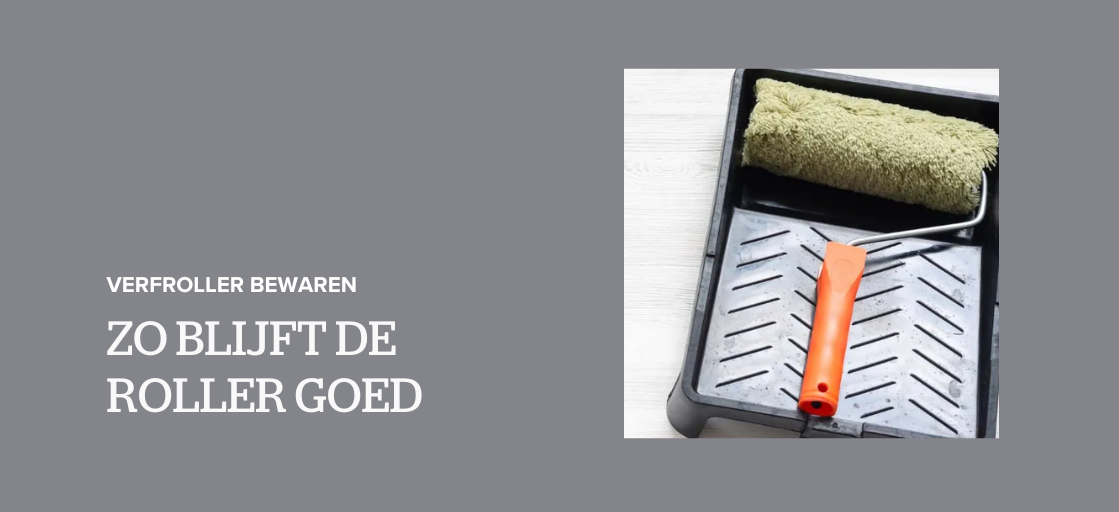 Verfroller bewaren: zo blijft de roller goed