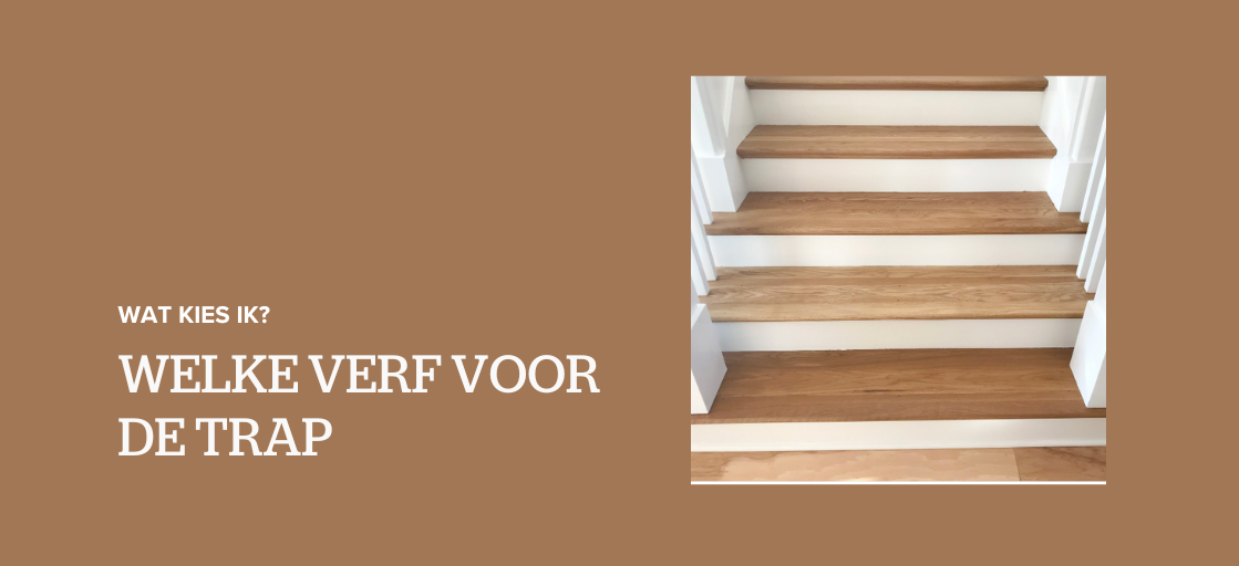 Welke verf voor de trap kies ik?