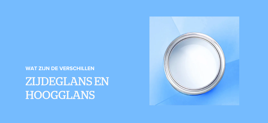 Zijdeglans of hoogglans: wat zijn de verschillen?