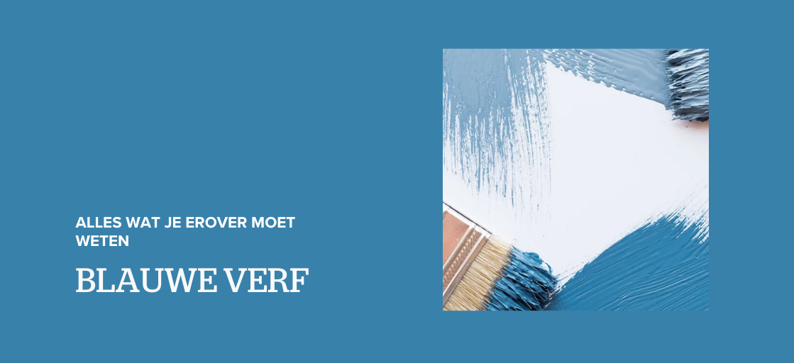 Alles wat je moet weten over blauwe verf