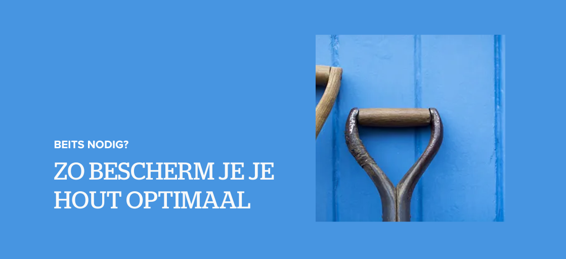 Beits: optimale bescherming van je hout
