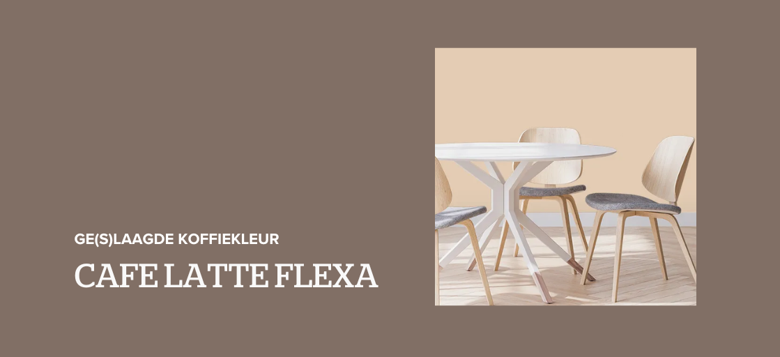Cafe Latte Flexa