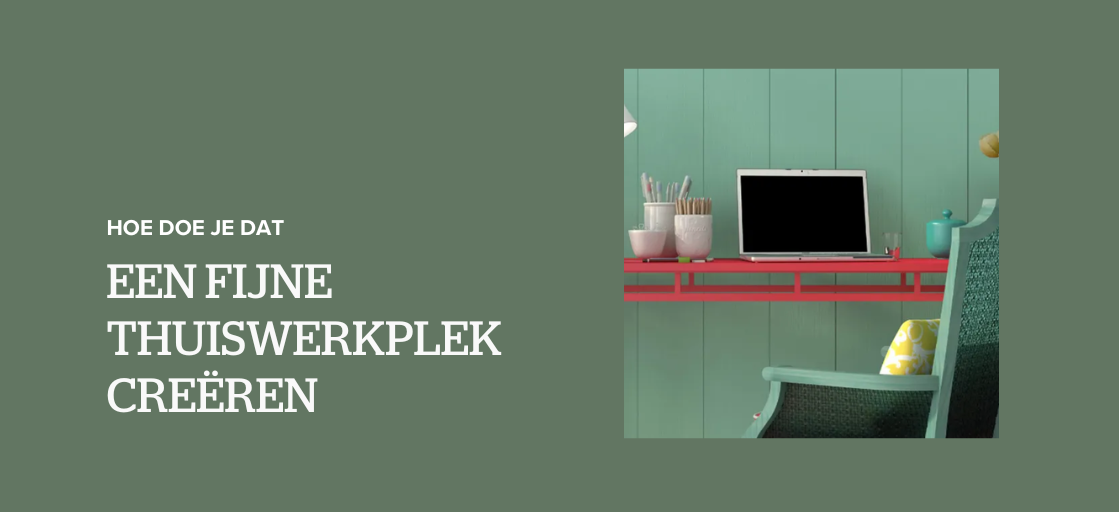 Een fijne thuiswerkplek creëren doe je zo
