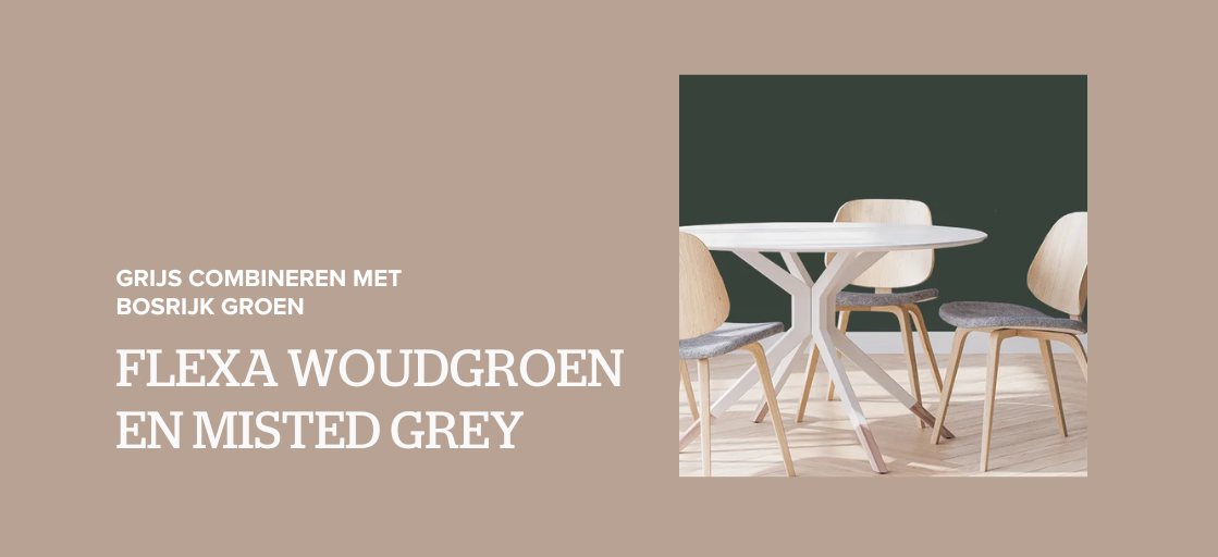 Flexa Woudgroen en Misted Grey