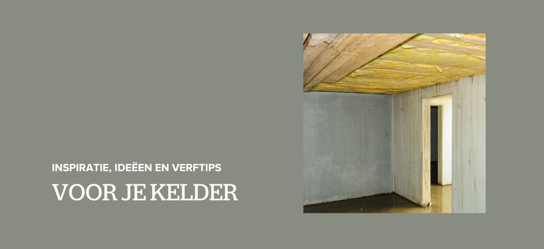 Inspiratie, ideeën en verftips voor je kelder 