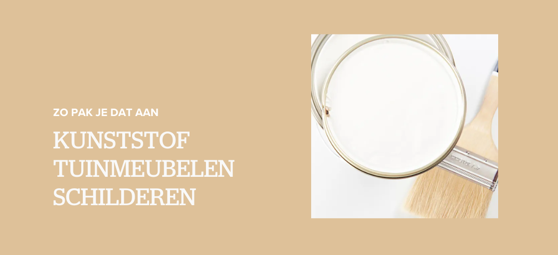 Kunststof tuinmeubelen schilderen: zo pak je dat aan!
