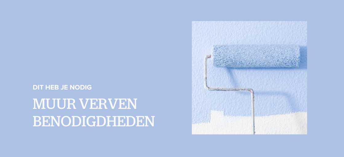 muur verven benodigdheden