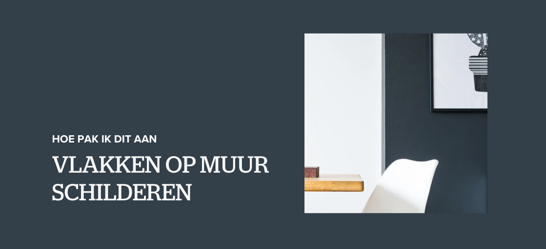 Vlakken op muur schilderen: hoe pak ik dit aan?