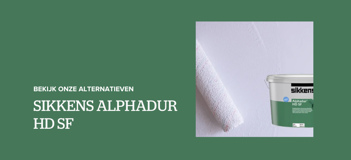 Sikkens Alphadur HD SF? Bekijk onze alternatieven! 