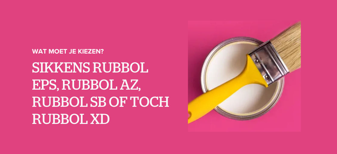 Sikkens Rubbol EPS, Rubbol AZ, Rubbol SB of toch Rubbol XD?
