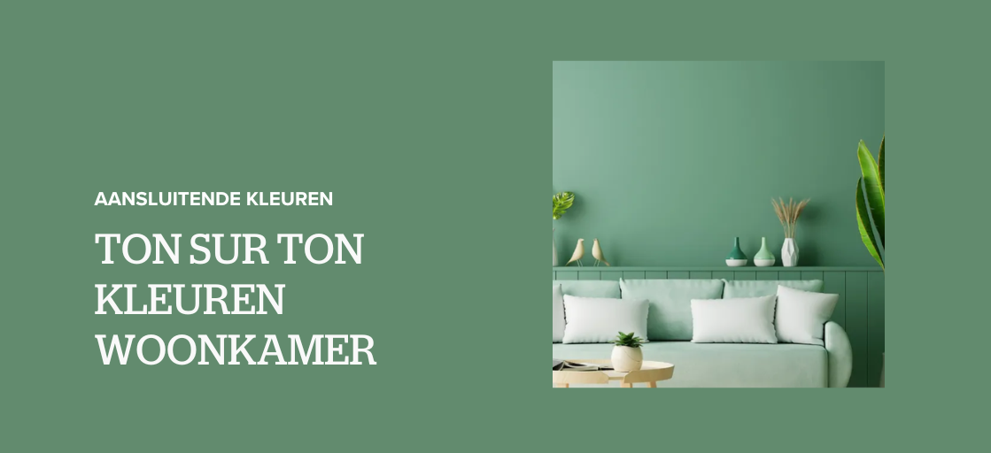 Ton sur ton kleuren woonkamer
