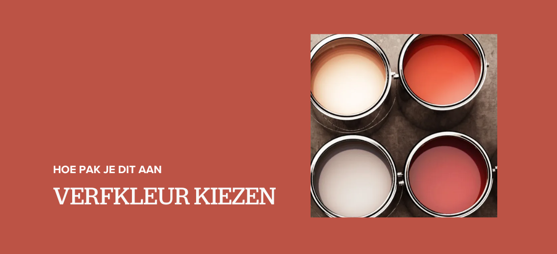 Verfkleur kiezen: hoe pak je dat aan?