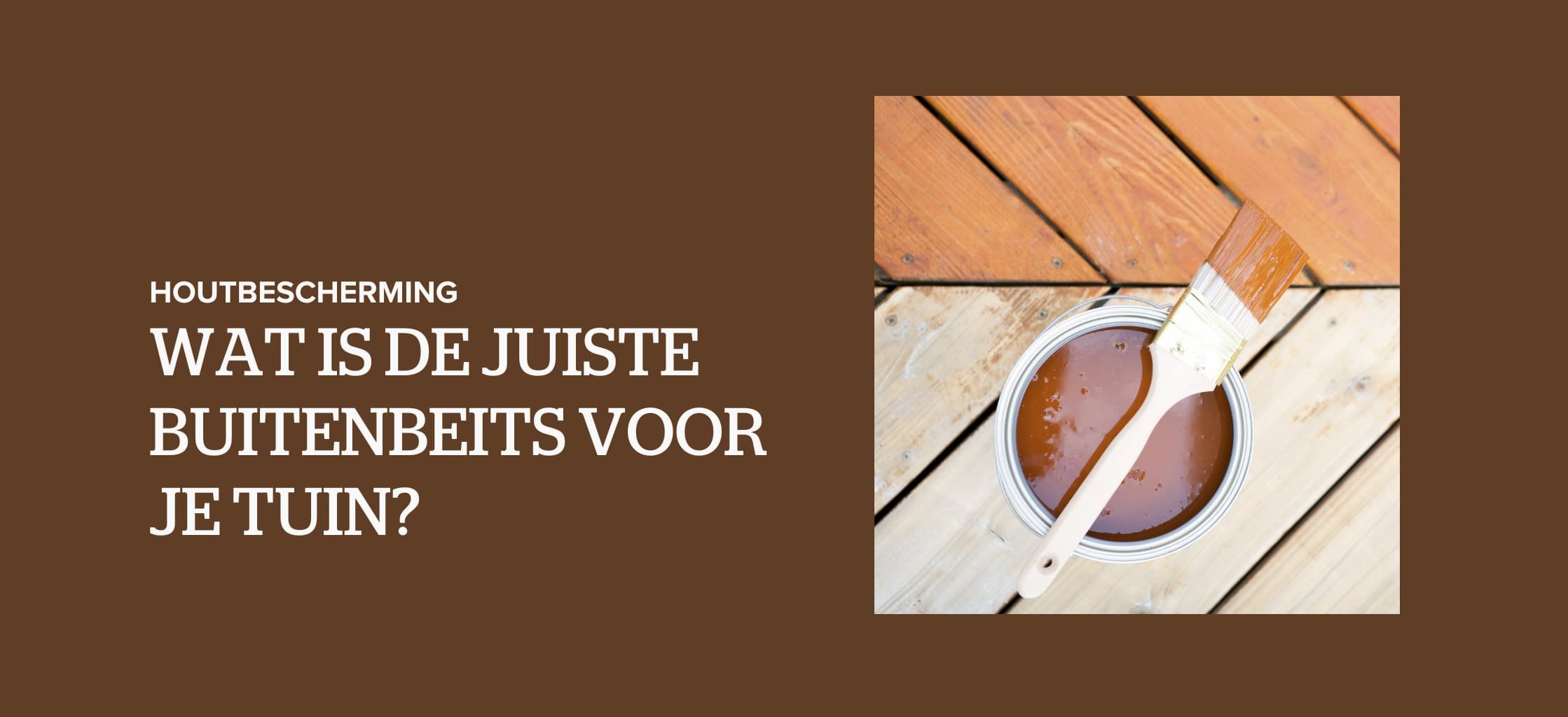 De juiste buitenbeits