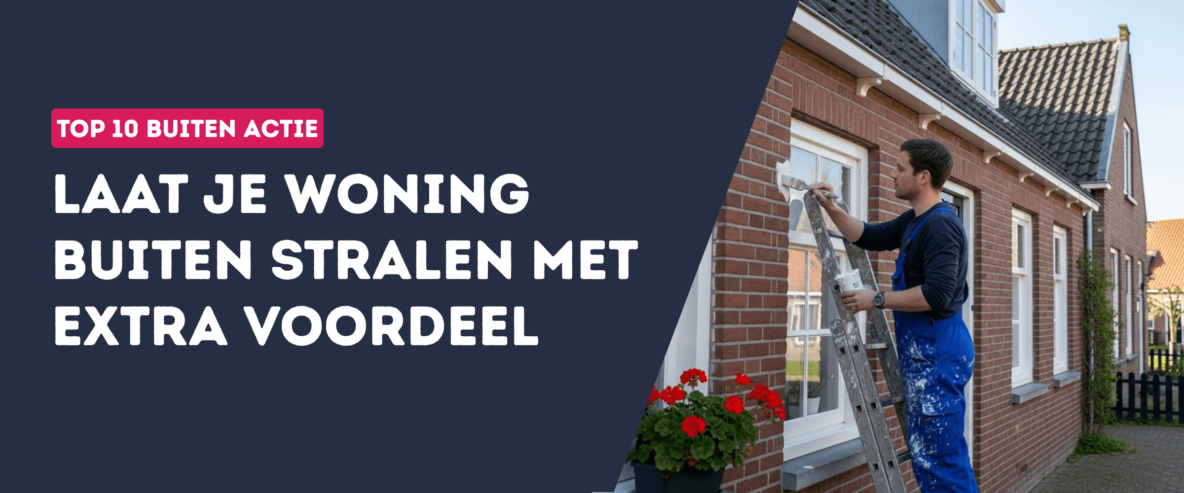 Laat je woning buiten stralen met extra voordeel