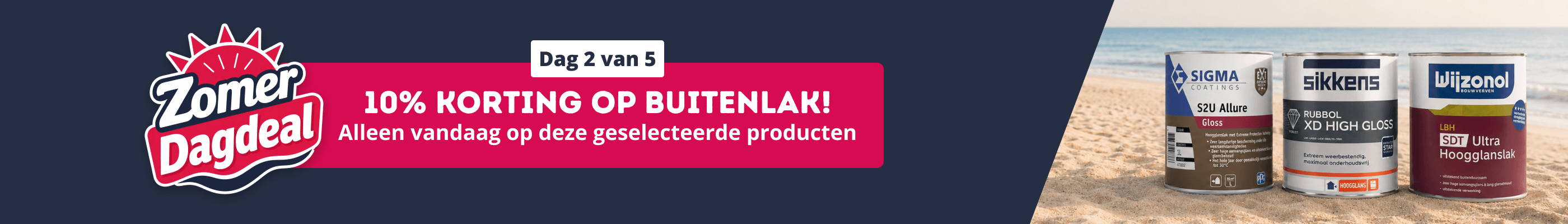 Zomer Dagdeal | 10% korting op geselecteerde buitenlak