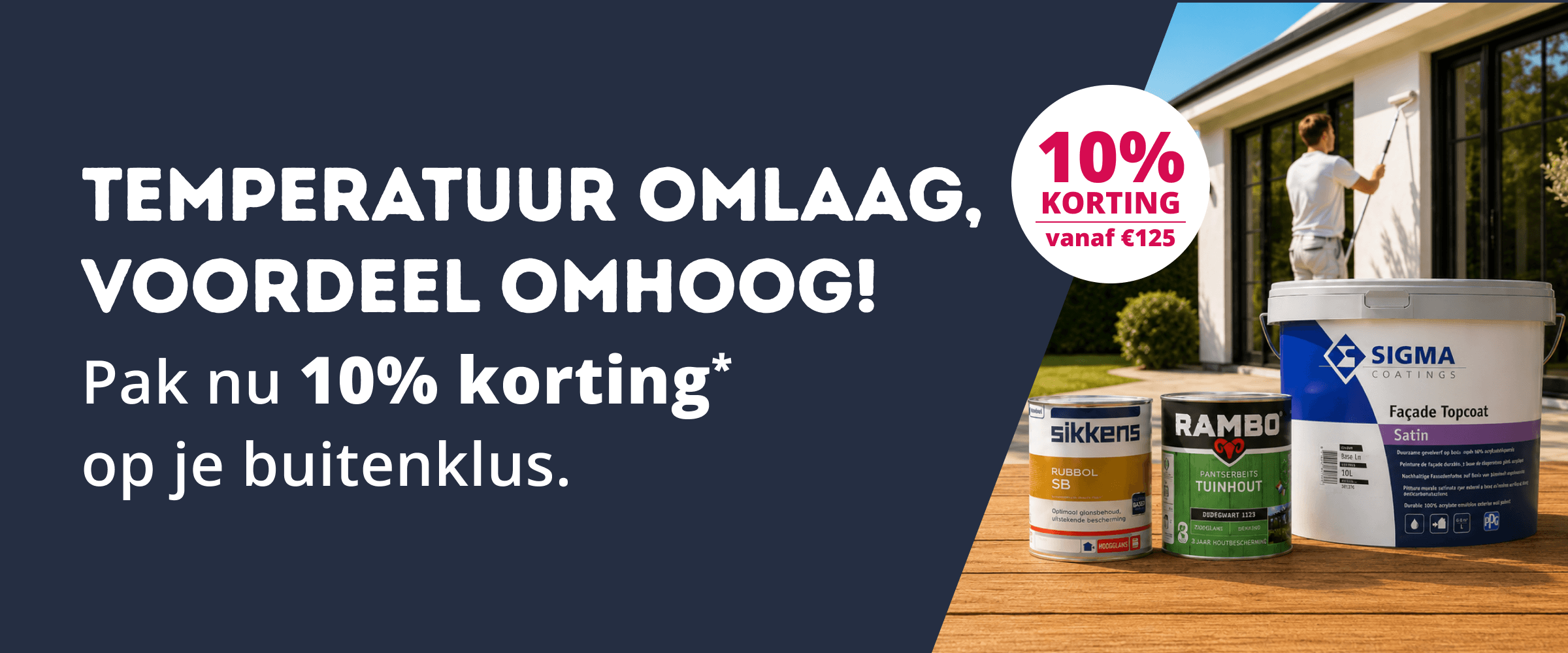 10% korting op je buitenklus! Buitenlak | Buitenmuurverf | Beits 10% korting op je buitenklus! Buitenlak | Buitenmuurverf | Beits
