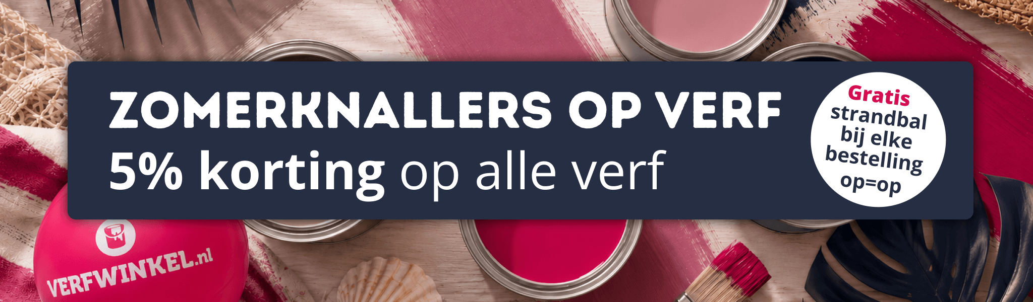 Zomerknallers: 5% korting op alle verf!