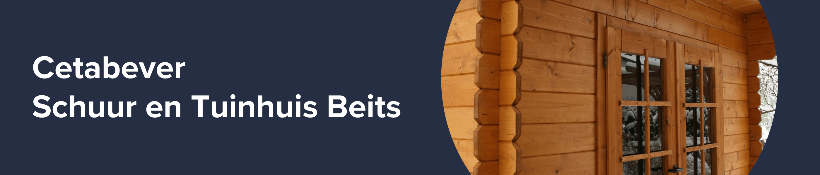 Cetabever Schuur en Tuinhuis Beits