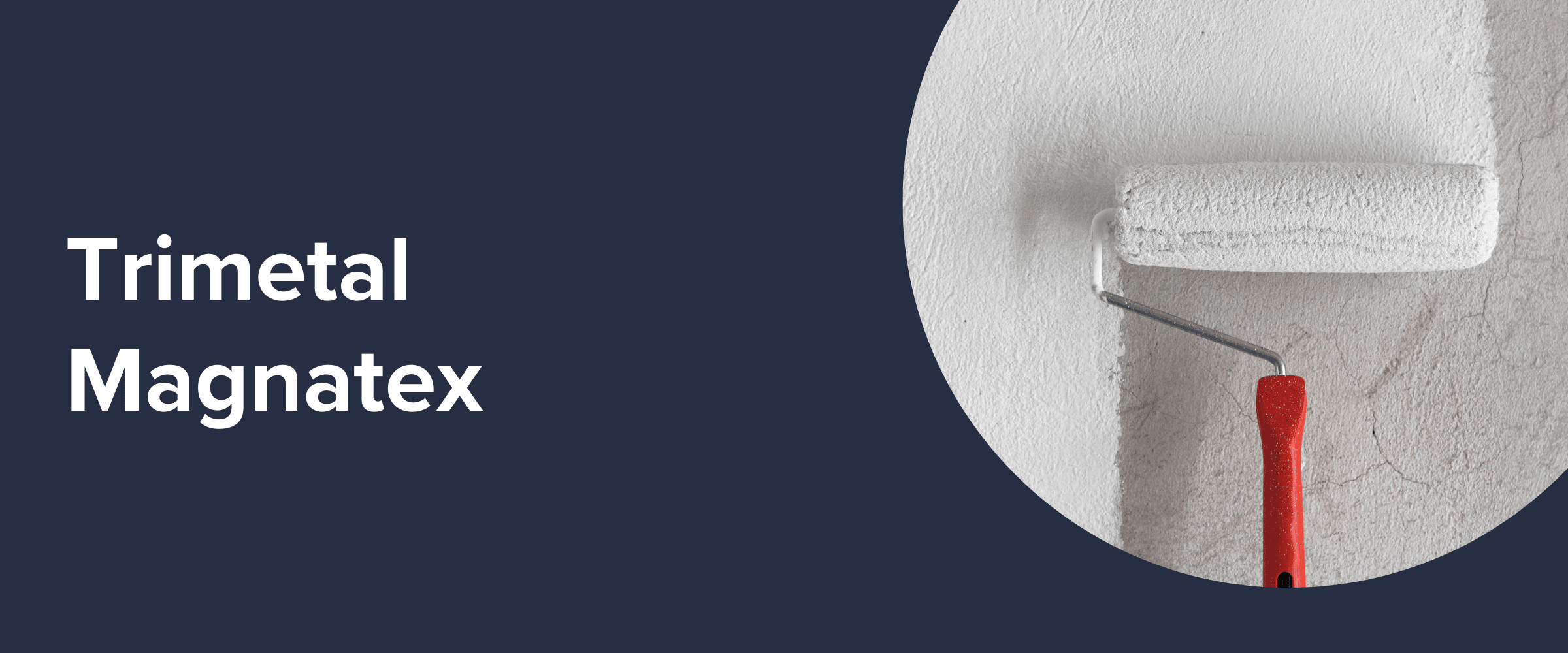 Trimetal Magnatex